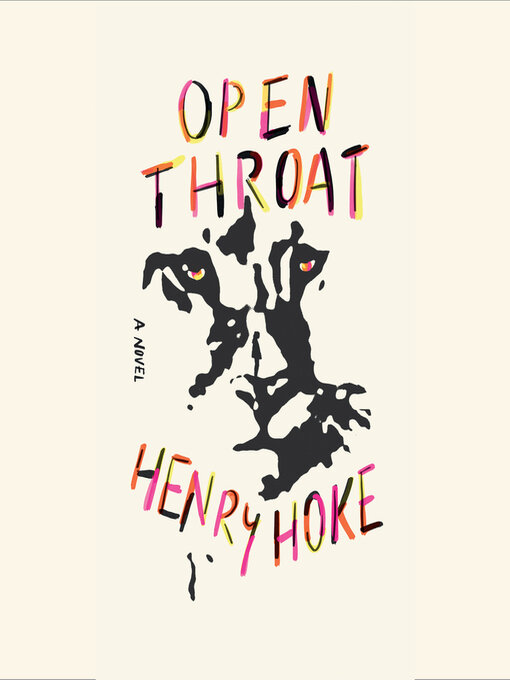 Title details for Open Throat by Henry Hoke - Wait list